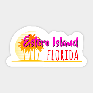 Life's a Beach: Estero Island, Florida Sticker